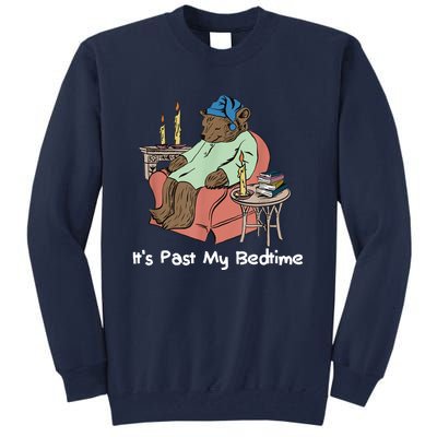 ItS Past My Bedtime Tall Sweatshirt