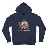 ItS Past My Bedtime Tall Hoodie