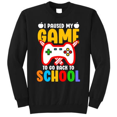 I Paused My Game To Go Back To School Teacher Student Grade Sweatshirt