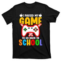 I Paused My Game To Go Back To School Teacher Student Grade T-Shirt