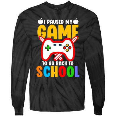 I Paused My Game To Go Back To School Teacher Student Grade Tie-Dye Long Sleeve Shirt