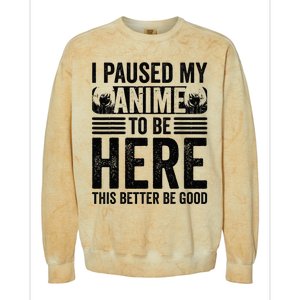 I Paused My Anime to Be Here Teens    Funny Anime Colorblast Crewneck Sweatshirt