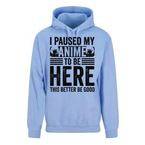 I Paused My Anime to Be Here Teens    Funny Anime Unisex Surf Hoodie