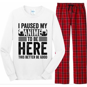 I Paused My Anime to Be Here Teens    Funny Anime Long Sleeve Pajama Set