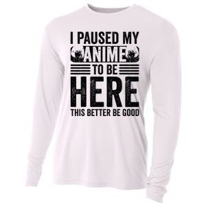 I Paused My Anime to Be Here Teens    Funny Anime Cooling Performance Long Sleeve Crew