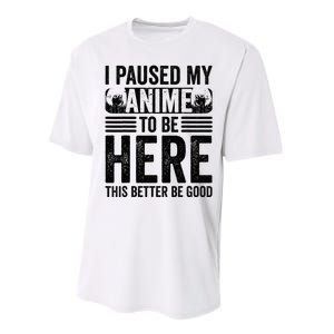 I Paused My Anime to Be Here Teens    Funny Anime Performance Sprint T-Shirt