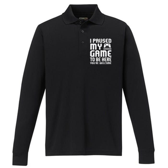 I Paused My Game To Be Here Funny Video Gamers Gift  Performance Long Sleeve Polo