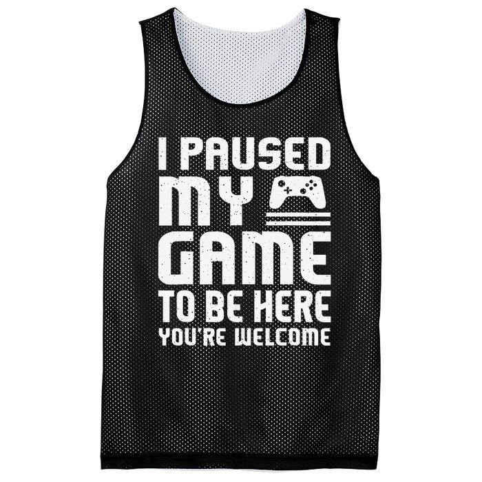 I Paused My Game To Be Here Funny Video Gamers Gift  Mesh Reversible Basketball Jersey Tank