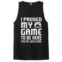 I Paused My Game To Be Here Funny Video Gamers Gift  PosiCharge Competitor Tank