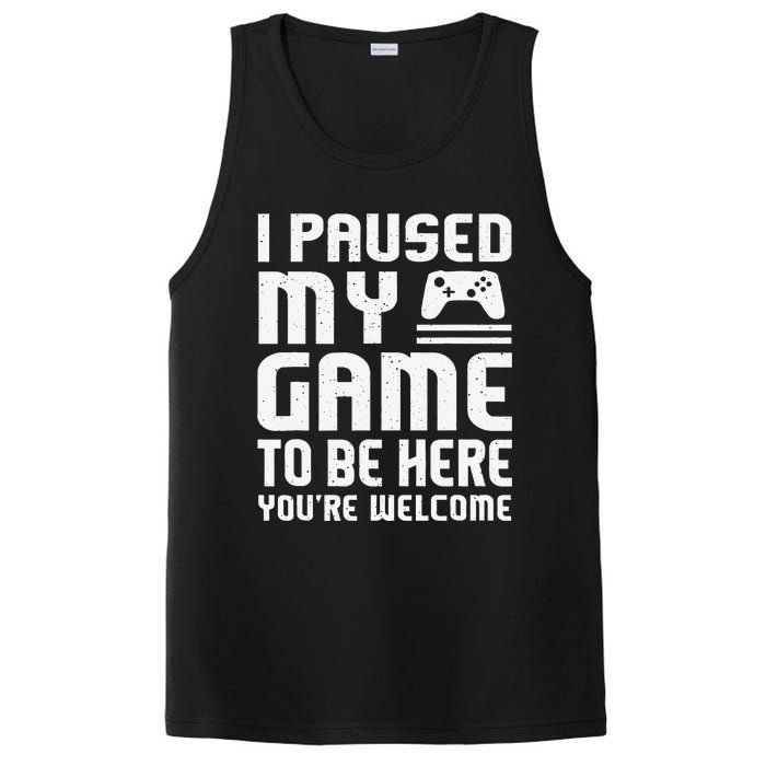 I Paused My Game To Be Here Funny Video Gamers Gift  PosiCharge Competitor Tank