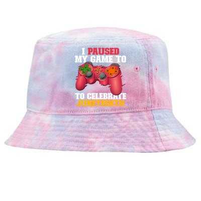 I Paused My Game To Celebrate Juneteenth Ecipation Day Gift Tie-Dyed Bucket Hat