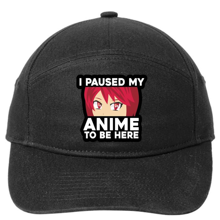 I Paused My Game To Be Here Funny Anime 7-Panel Snapback Hat