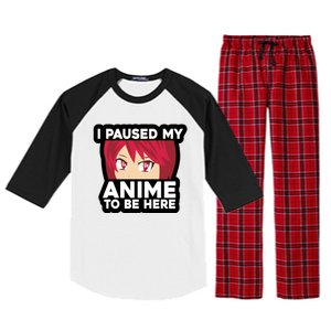 I Paused My Game To Be Here Funny Anime Raglan Sleeve Pajama Set