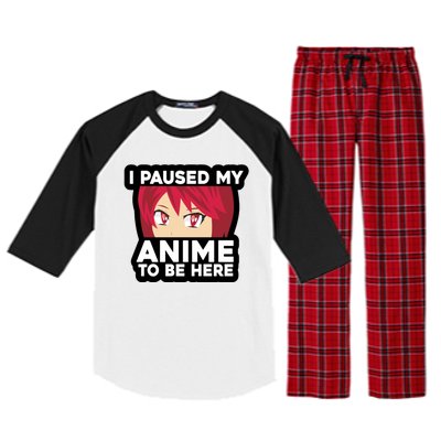 I Paused My Game To Be Here Funny Anime Raglan Sleeve Pajama Set