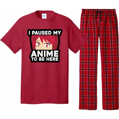 I Paused My Game To Be Here Funny Anime Pajama Set