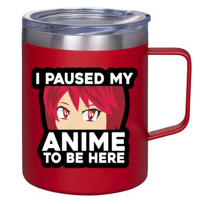 I Paused My Game To Be Here Funny Anime 12oz Stainless Steel Coffee Mug