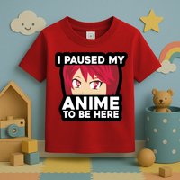 I Paused My Game To Be Here Funny Anime Toddler T-Shirt