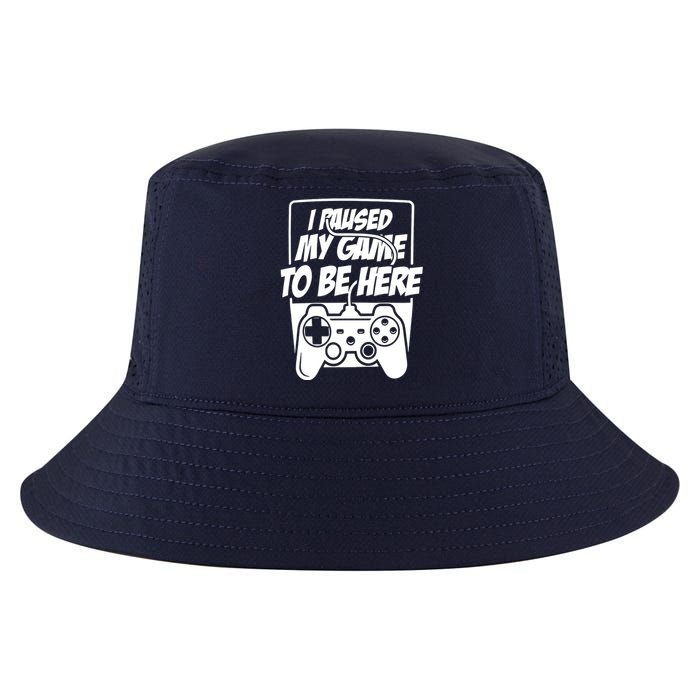 I Paused My Game To Be Here Cool Comfort Performance Bucket Hat