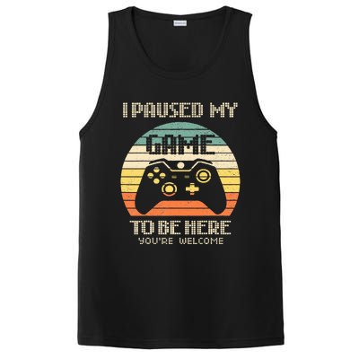 I Paused My Game To Be Here You're Welcome Retro Gamer Gift  PosiCharge Competitor Tank