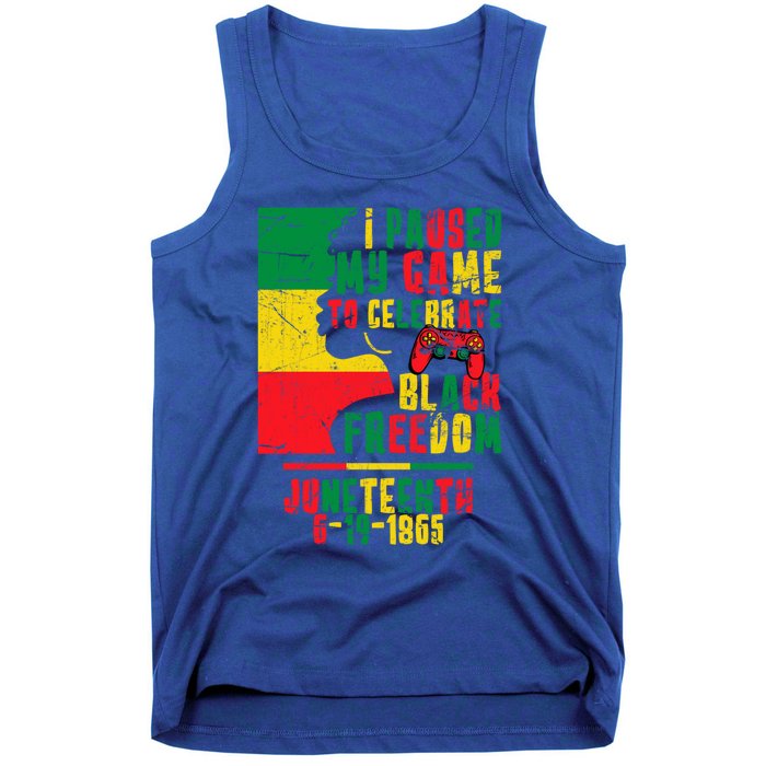 I Paused My Game To Celebrate Juneteenth Gaming Gamer Afro Gift Tank Top