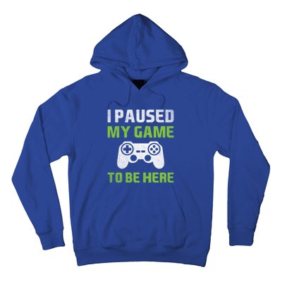 I Paused My Game To Be Here Funny Vintage Video Gamer Gift Hoodie