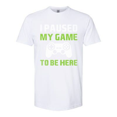 I Paused My Game To Be Here Funny Vintage Video Gamer Gift Softstyle CVC T-Shirt