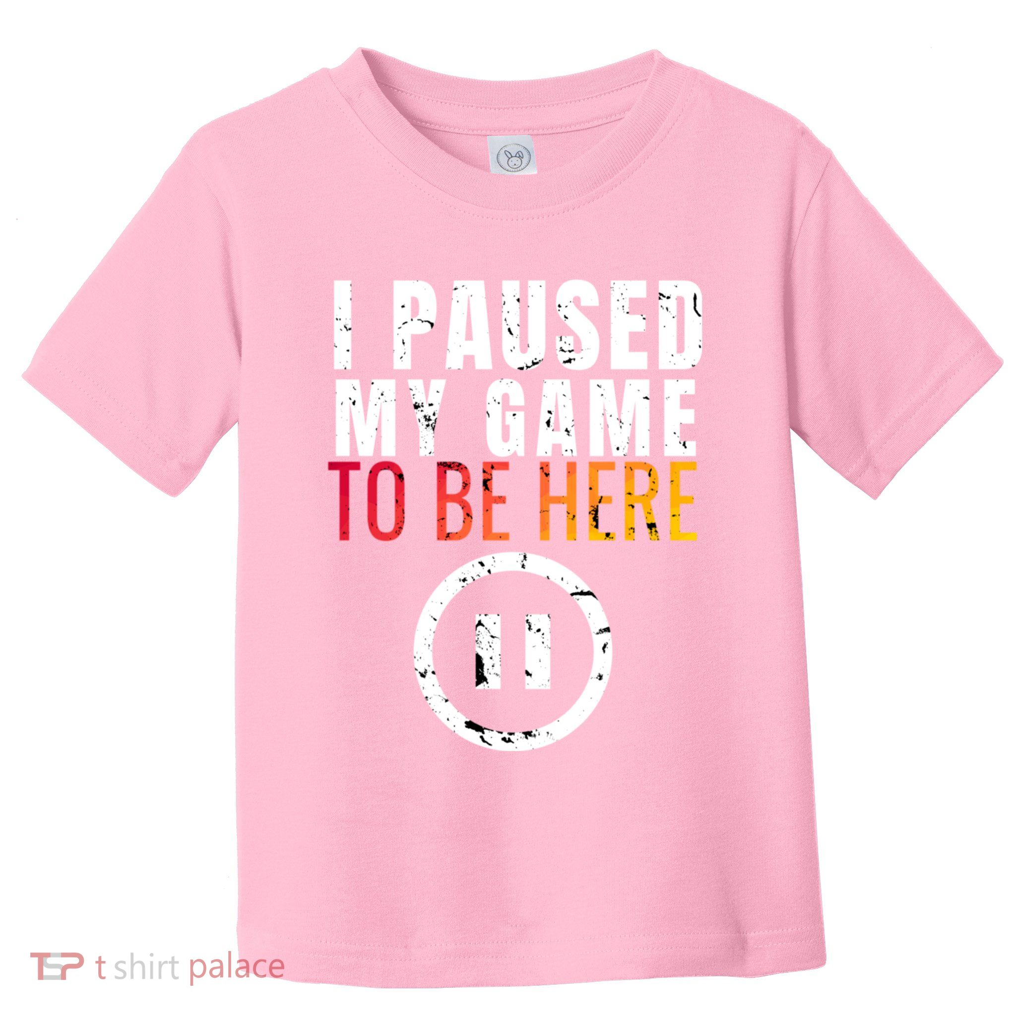 I Paused My Game To Be Here Toddler T-Shirt