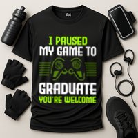 I Paused My Game To Graduate Funny Graduation Graduate Gamer Cooling Performance Crew T-Shirt