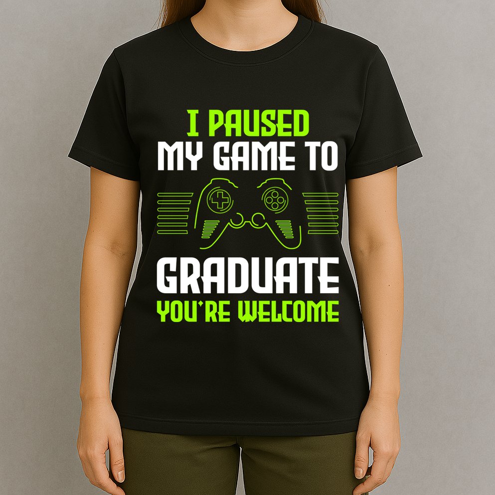 I Paused My Game To Graduate Funny Graduation Graduate Gamer T-Shirt