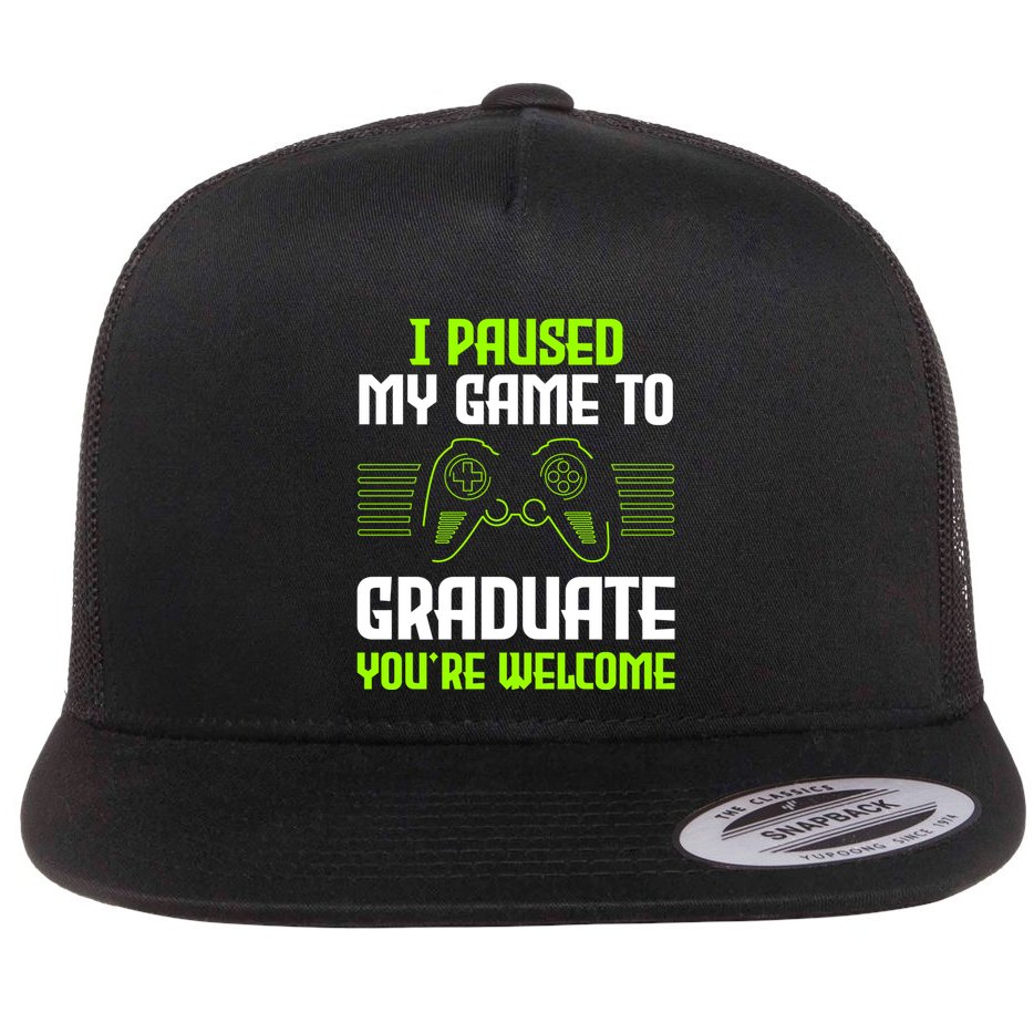 I Paused My Game To Graduate Funny Graduation Graduate Gamer Flat Bill Trucker Hat