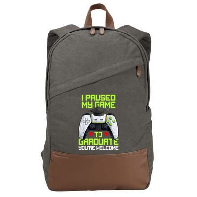 I Paused My Game To Graduate Funny Graduation Graduate Gamer Cotton Canvas Backpack