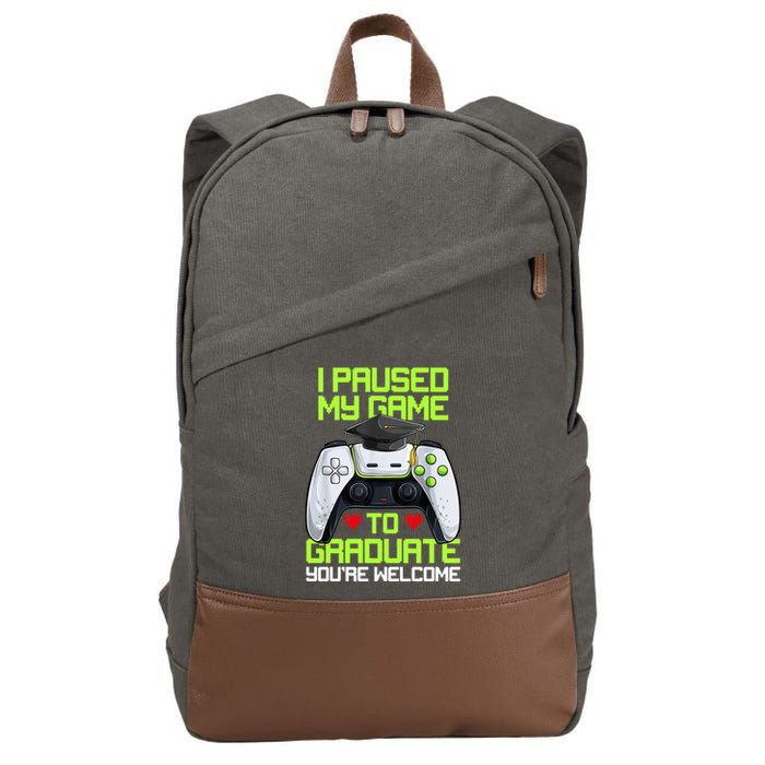 I Paused My Game To Graduate Funny Graduation Graduate Gamer Cotton Canvas Backpack