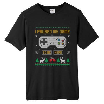 I Paused My Game To Be Here Gaming Ugly Christmas Gift Tall Fusion ChromaSoft Performance T-Shirt