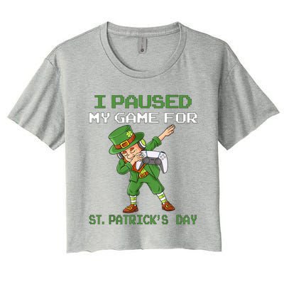 I Paused My Game For St Patricks Day Dabbing Leprechaun Women's Crop Top Tee