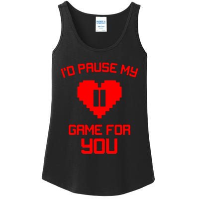 Id Pause My Game For You Ladies Essential Tank