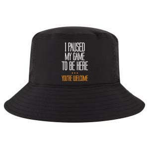 I Paused My Game To Be Here Funny Gift Video Gamer Gift Cool Comfort Performance Bucket Hat