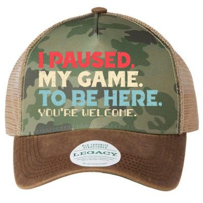 I Paused My Game To Be Here You're Welcome Retro Gamer Gifts  Legacy Tie Dye Trucker Hat