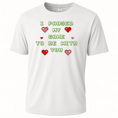 I Paused My Game To Be With You Funny Romantic Cooling Performance Crew T-Shirt