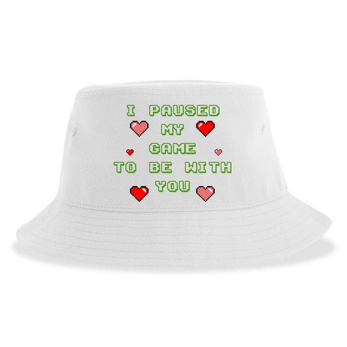 I Paused My Game To Be With You Funny Romantic Sustainable Bucket Hat