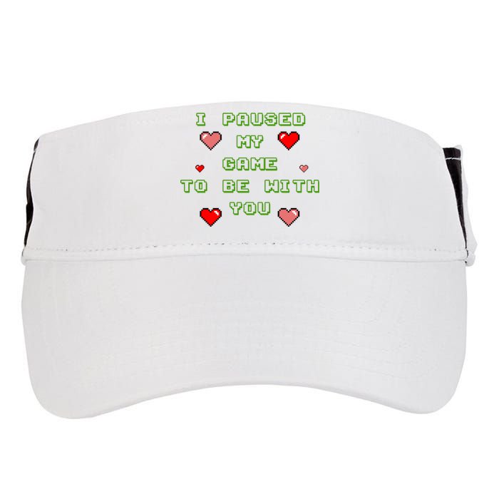 I Paused My Game To Be With You Funny Romantic Adult Drive Performance Visor