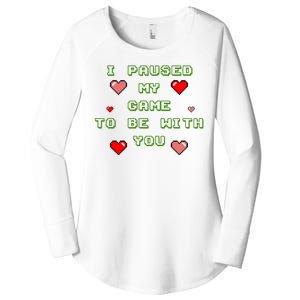 I Paused My Game To Be With You Funny Romantic Women's Perfect Tri Tunic Long Sleeve Shirt