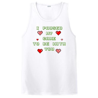 I Paused My Game To Be With You Funny Romantic PosiCharge Competitor Tank