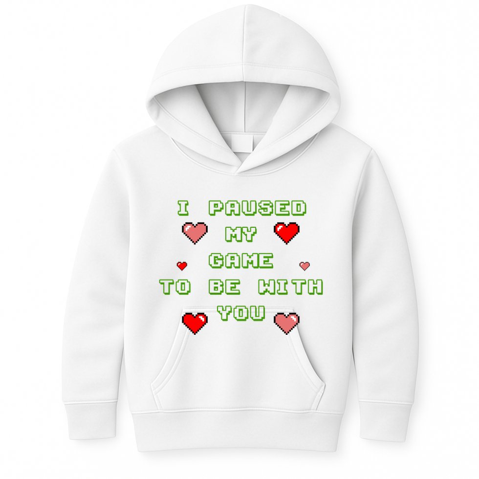 I Paused My Game To Be With You Funny Romantic Kids Hoodie