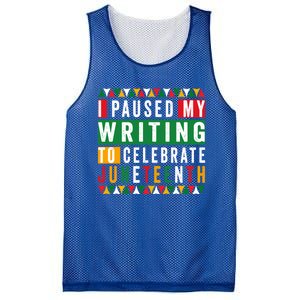 I Paused My Writing To Celebrate Junenth Black History Gift Mesh Reversible Basketball Jersey Tank