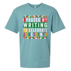 I Paused My Writing To Celebrate Junenth Black History Gift Sueded Cloud Jersey T-Shirt