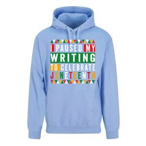 I Paused My Writing To Celebrate Junenth Black History Gift Unisex Surf Hoodie