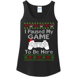 I Paused My Game To Be Here Ugly Sweater Funny Christmas Ladies Essential Tank