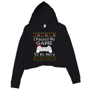 I Paused My Game To Be Here Ugly Sweater Funny Christmas Crop Fleece Hoodie