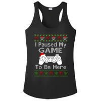 I Paused My Game To Be Here Ugly Sweater Funny Christmas Ladies PosiCharge Competitor Racerback Tank