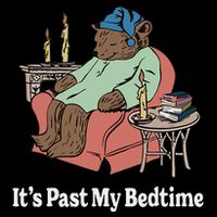 ItS Past My Bedtime Sleepy Bear Time Reading Button